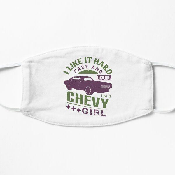 Fast and Loud | I'm Chevy a Girl Flat Mask