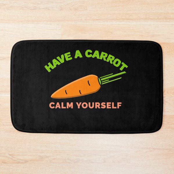 Item preview, Have A Carrot Calm Yourself designed and sold by jacks-tees.