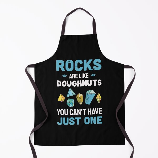 Item preview, rocks are like Doughnuts you can't have just one / rock hunting / rock hunting lover / rocks hunter designed and sold by anodyle.