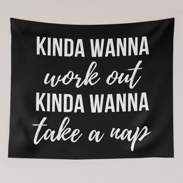 Item preview, Kinda wanna workout kinda wanna take a nap - Funny workout designed and sold by kaylasbtq.