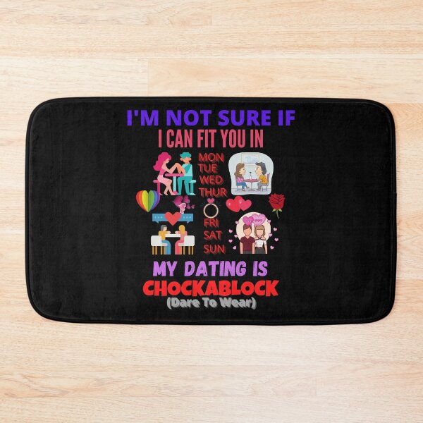 Item preview, MY DATING IS CHOCKABLOCK designed and sold by OliDesigns.