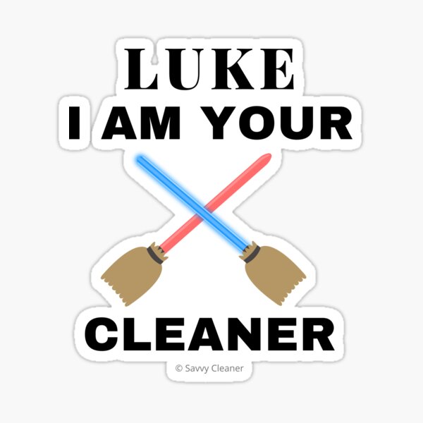 Item preview, Luke I Am Your Cleaner House Cleaning Cleaning Lady Gift designed and sold by SavvyCleaner.