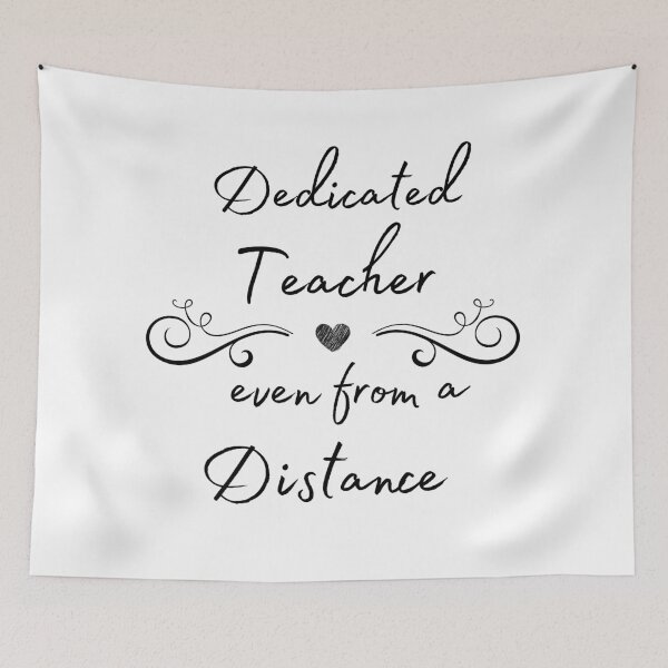 Item preview, Dedicated Teacher Even From a Distance designed and sold by R-reflections.