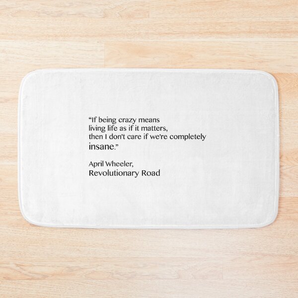 Item preview, Revolutionary Road movie quote designed and sold by Hippo Quotes.