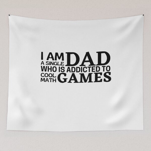 Item preview, I Am A Single Dad Who Is Addicted To Cool Math Games designed and sold by Joy Poddar.