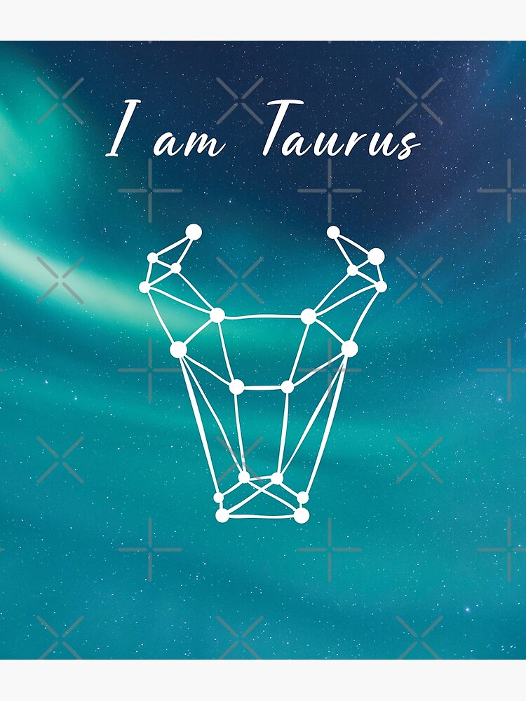 I am Taurus Birthday Horoscope Zodiac Sign Poster