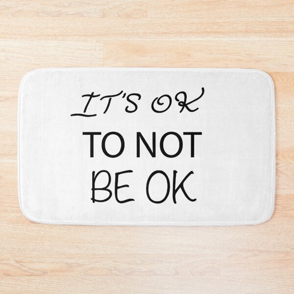 Item preview, It's ok to not be ok designed and sold by YSNDESIGN.