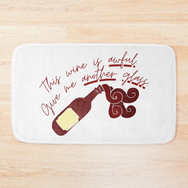 Item preview, This Wine Is Awful, Give Me Another Glass designed and sold by casualism.