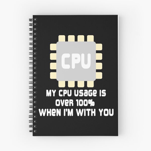 Item preview, My cpu usage is over 100% when i'm with you - funny geek lover designed and sold by ImaginarySouls.