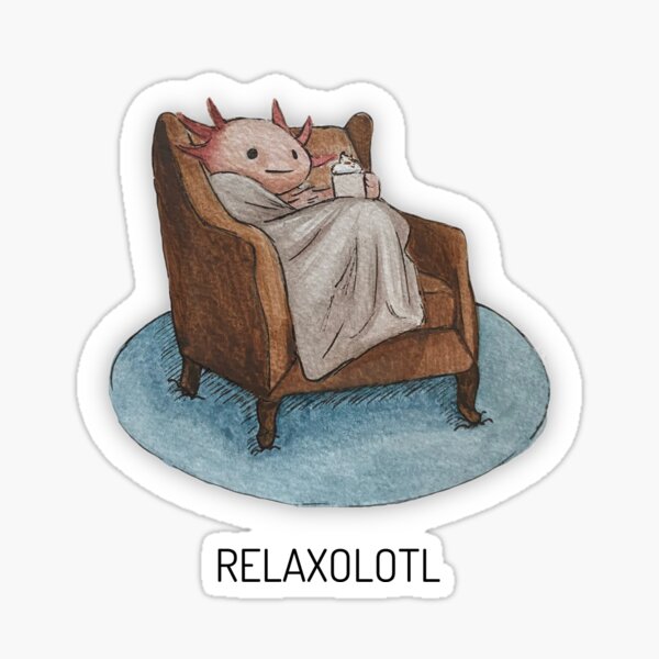 Item preview, Relaxolotl designed and sold by hollyisnotanart.