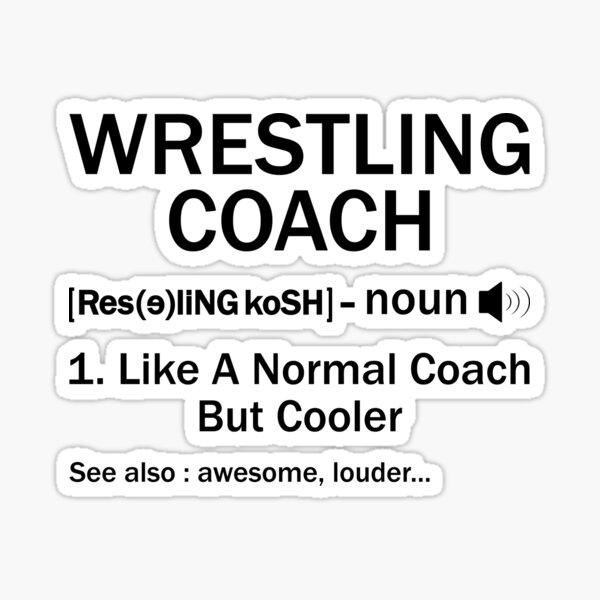 Gift for Wrestling Coach Funny Wrestling Coach Definition 