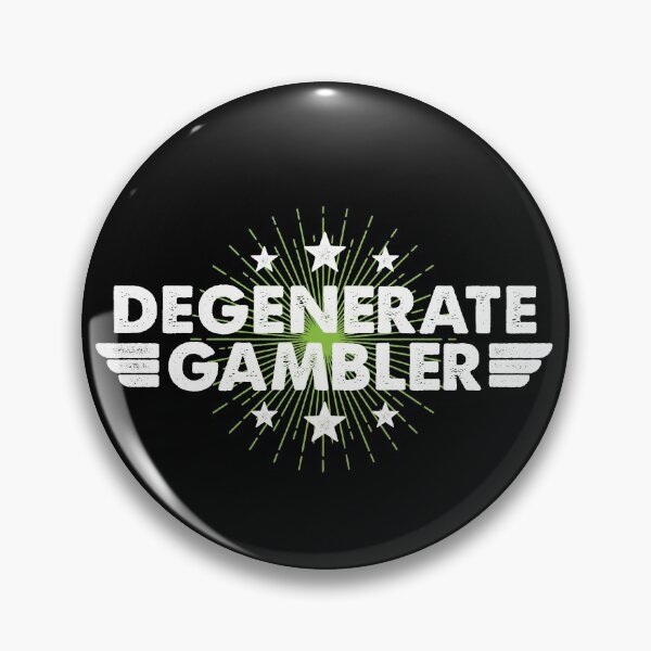 Item preview, Degenerate Gambler designed and sold by scribblepunch.
