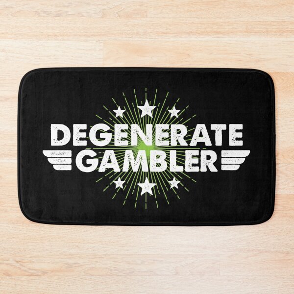 Item preview, Degenerate Gambler designed and sold by scribblepunch.