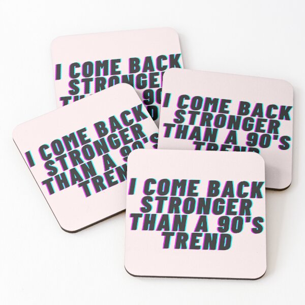 Item preview, I COME BACK STRONGER THAN A 90'S TREND - Taylor Swift designed and sold by micraelle.