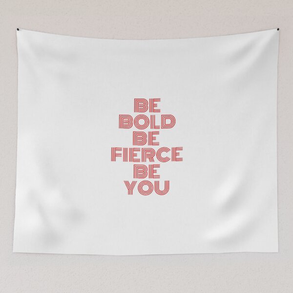 Item preview, BE BOLD BE FIERCE BE YOU designed and sold by Wise-Words-4U.