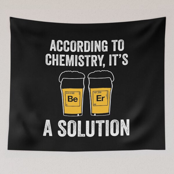 Item preview, According To Chemistry Beer Is A Solution designed and sold by silverhexagon.