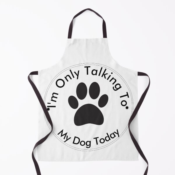 Item preview, I'm only talking to my dog today designed and sold by TINASTORESHOPE.