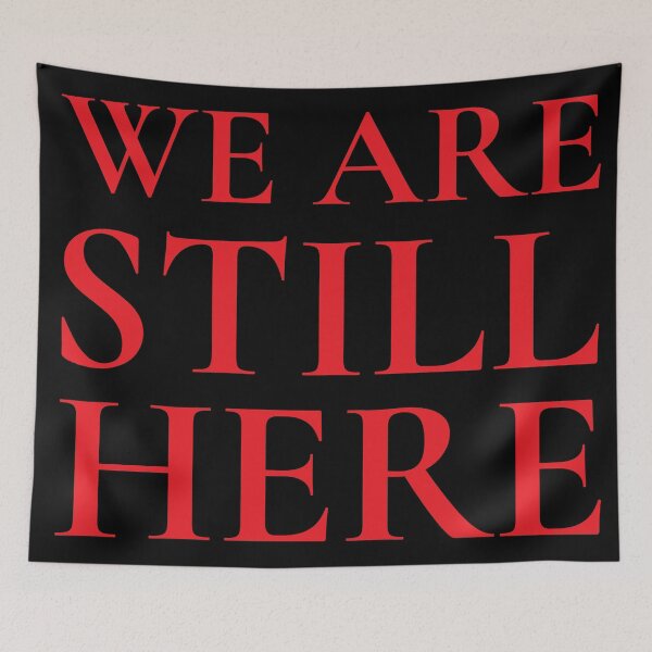 Item preview, we are still here designed and sold by piakestore.