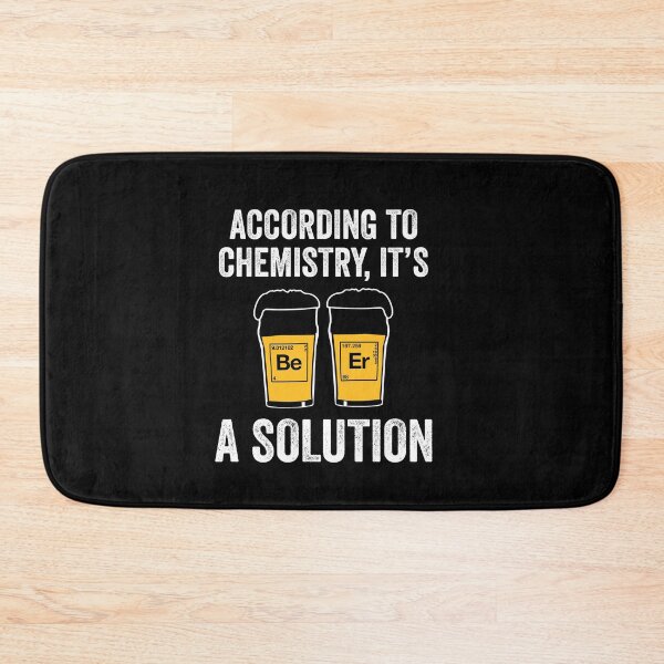 Item preview, According To Chemistry Beer Is A Solution designed and sold by silverhexagon.