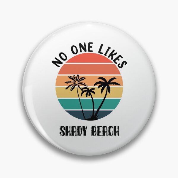 Item preview, No One Likes A Shady Beach designed and sold by Styled Shirts.