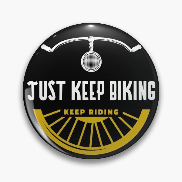 Item preview, Just Keep Biking designed and sold by Luvjesus2.