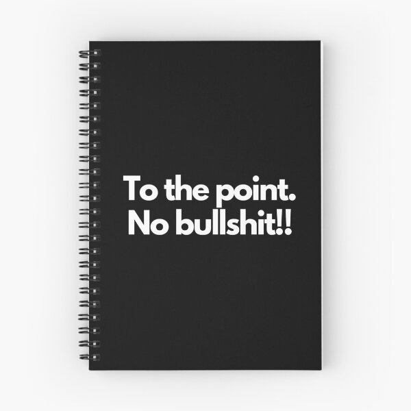 Item preview, To the point, no bullshit. designed and sold by DrawingBoard.