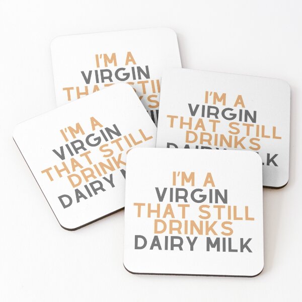 Item preview, I'm a virgin that still drinks dairy milk  designed and sold by micraelle.