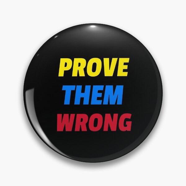 Item preview, Prove them wrong.  designed and sold by Fit & Fun  Gallery.