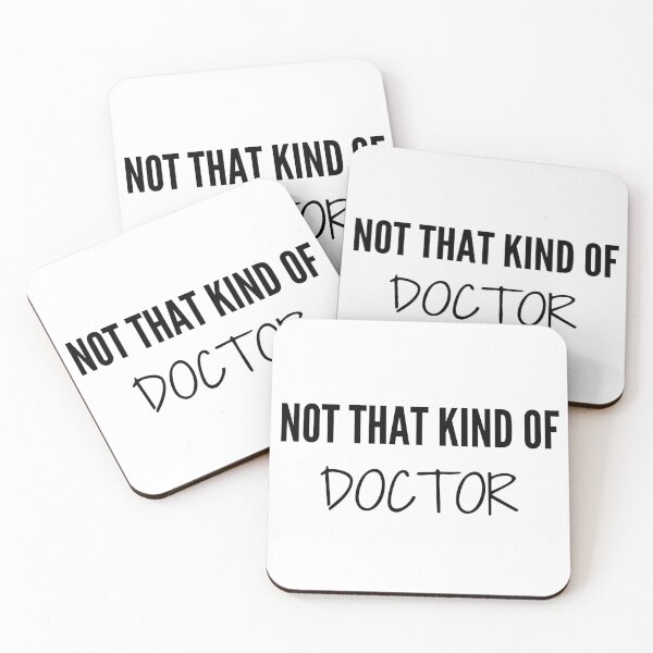 Item preview, Not That Kind of Doctor Funny PHD Novelty designed and sold by WonderWear.