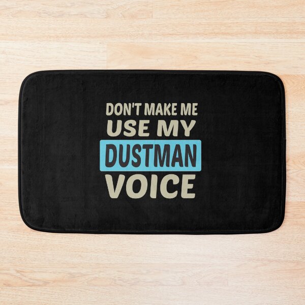 Item preview, Don't Make Me Use My Dustman Voice, Cute Funny Gift Idea For Dustmen  designed and sold by awesomedraw.