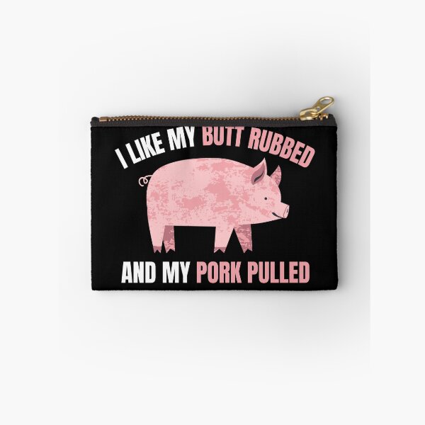 Item preview, I Like My Butt Rubbed And My Pork Pulled designed and sold by momsnpops.