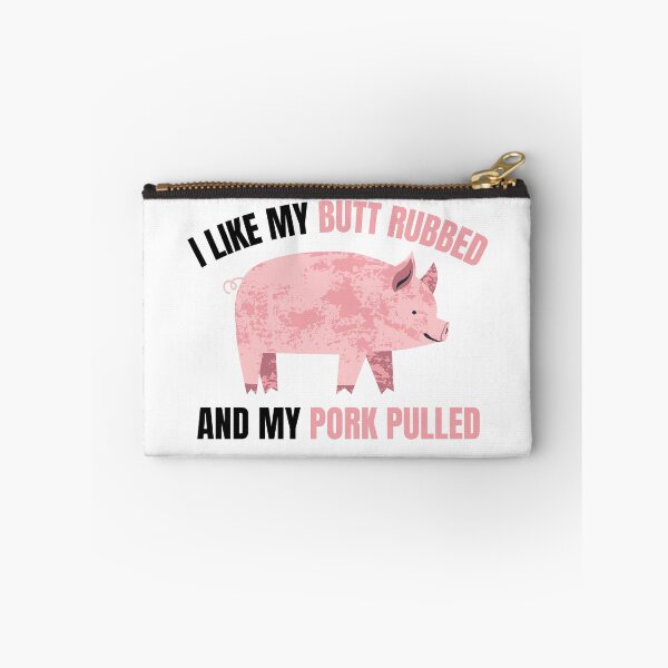Item preview, I Like My Butt Rubbed And My Pork Pulled designed and sold by momsnpops.