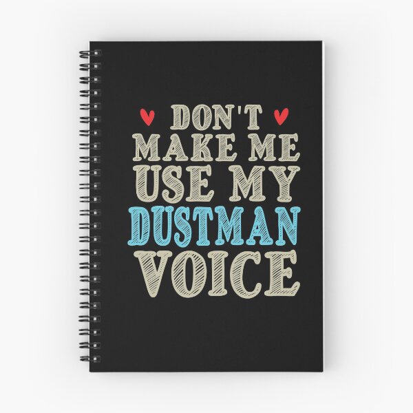 Item preview, Don't Make Me Use My Dustman Voice, Cute Funny Gift Idea For Dustmen  designed and sold by awesomedraw.