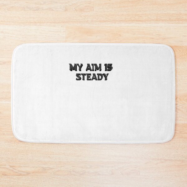 Item preview, My aim is steady designed and sold by TheDevilStore.