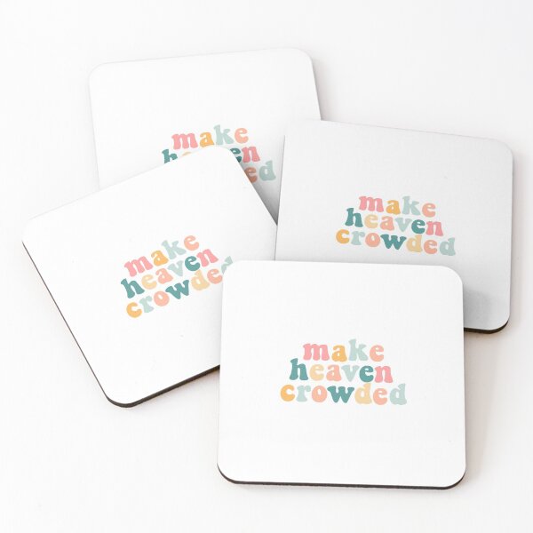 Item preview, make heaven crowded designed and sold by clarabjensen.