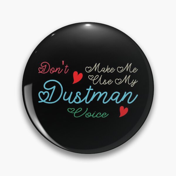 Item preview, Don't Make Me Use My Dustman Voice, Cute Funny Gift Idea For Dustmen  designed and sold by awesomedraw.