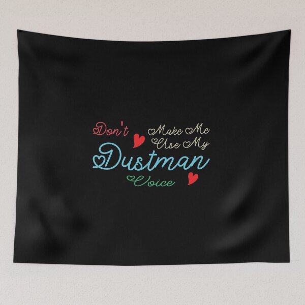 Item preview, Don't Make Me Use My Dustman Voice, Cute Funny Gift Idea For Dustmen  designed and sold by awesomedraw.