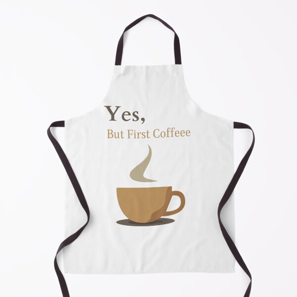 Item preview, YES, BUT FIRST COFFEEE designed and sold by Ashalcheema.