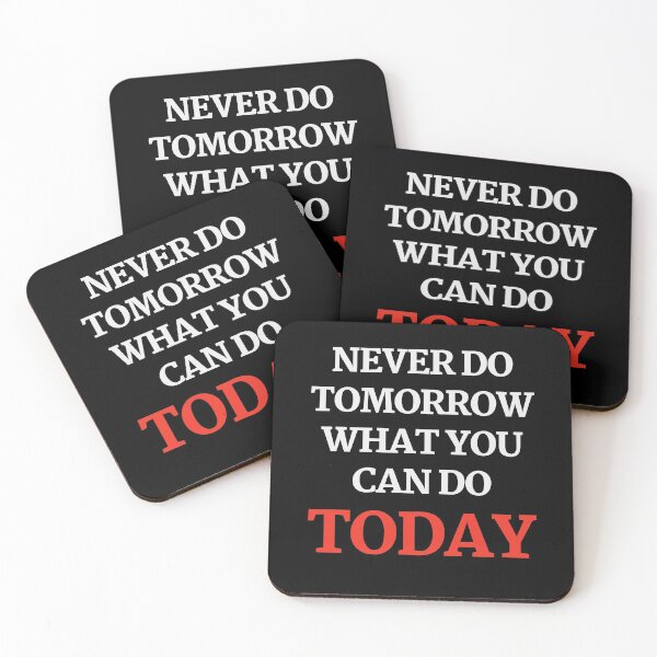 Item preview, Never Do Tomorrow What You Can Do Today designed and sold by Windmill Wildflowers.