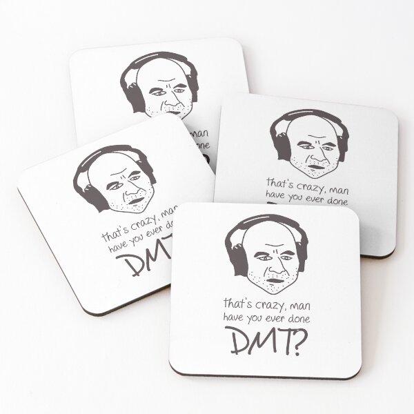 Item preview, That's crazy man, have you ever done DMT? designed and sold by Oscar Dove.