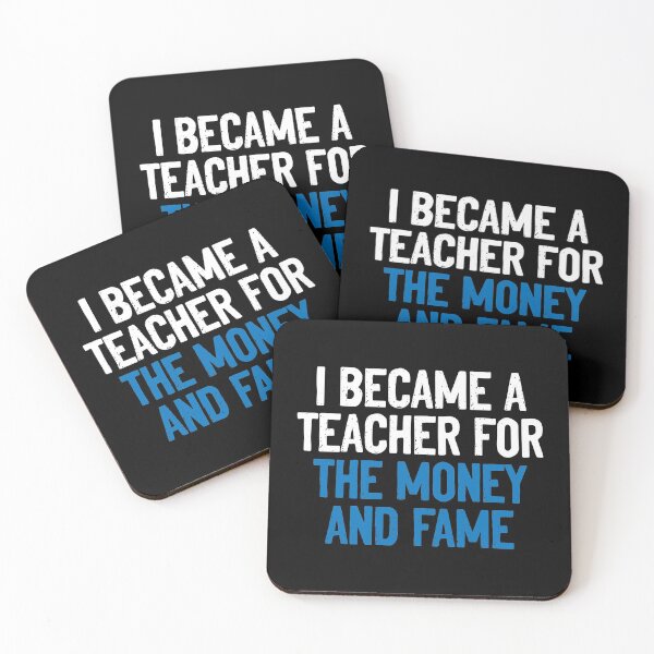 Item preview, I Became A Teacher For Money And Fame Education designed and sold by Sour Soul.