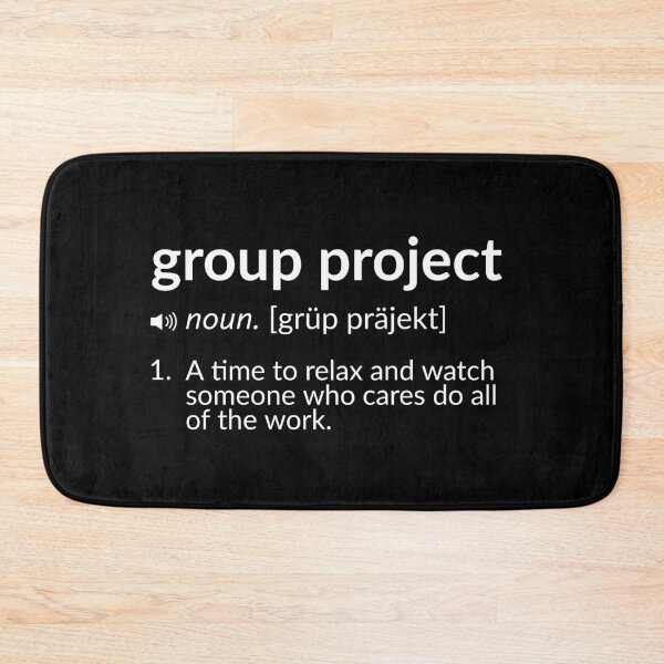 Item preview, Funny Definition: Group Project  designed and sold by T-ShirtGuy.