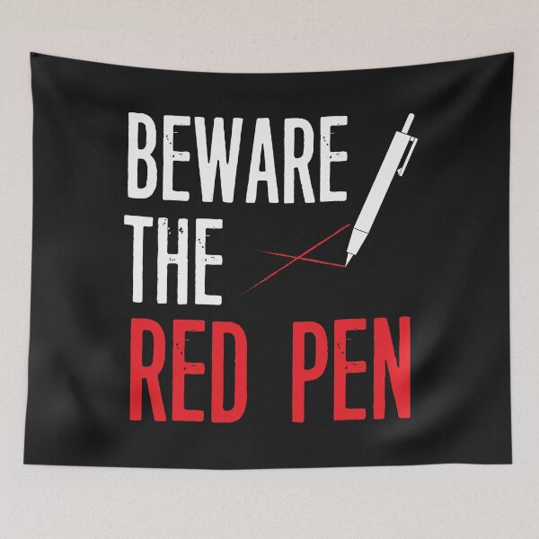 Item preview, Teachers and Students Beware of the Red Pen designed and sold by rbtee8.