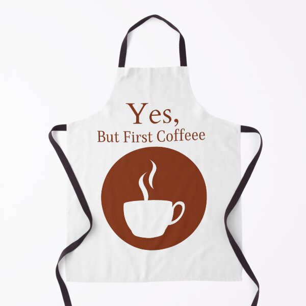 Item preview, YES, BUT FIRST COFFEEE designed and sold by Ashalcheema.
