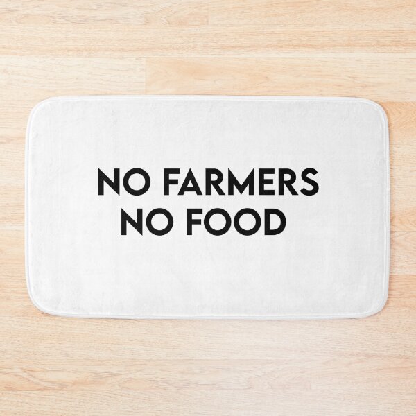 Item preview, No Farmers No Food designed and sold by AritraSur.