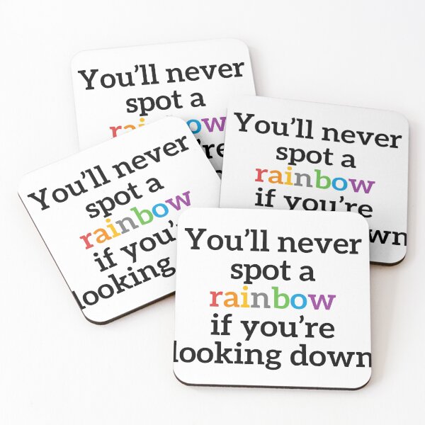 Item preview, you'll never spot a rainbow if you're looking down designed and sold by micraelle.