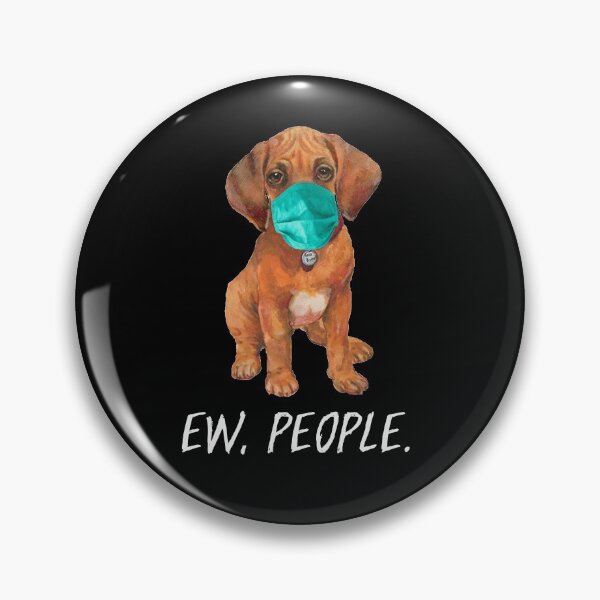 Item preview, RHODESIAN RIDGEBACK dog wearing a face mask EW PEOPLE designed and sold by theshirtinator.