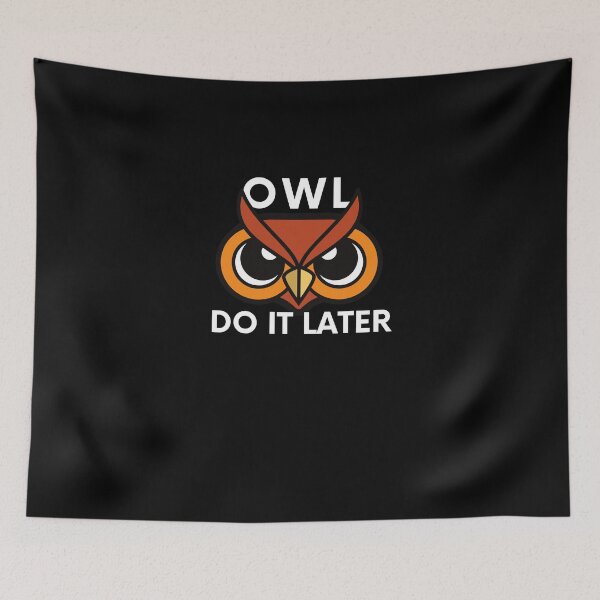 Item preview, Owl Do It Later designed and sold by Emerg-Apparel.