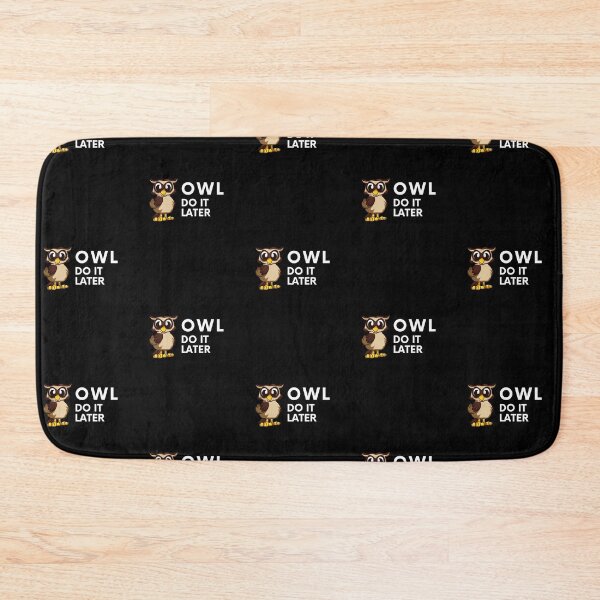 Item preview, Owl Do It Later designed and sold by Emerg-Apparel.