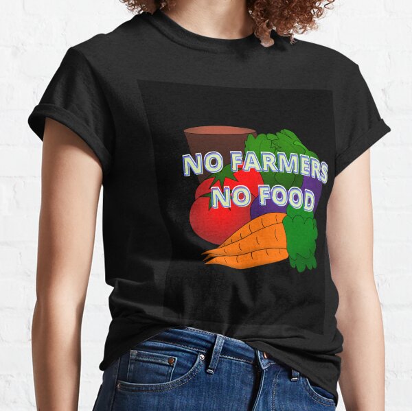 NO FARMERS NO FOOD STICKERS Classic T-Shirt